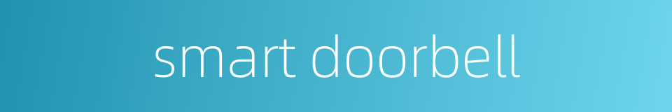 smart doorbell的同义词