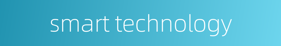 smart technology的同义词