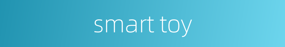 smart toy的同义词