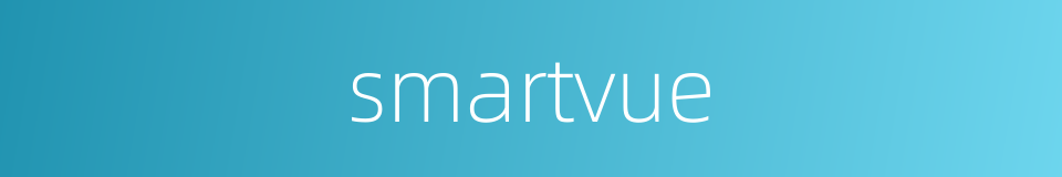 smartvue的同义词