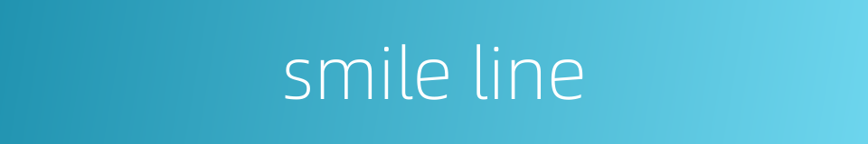 smile line的同义词