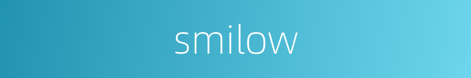 smilow的同义词