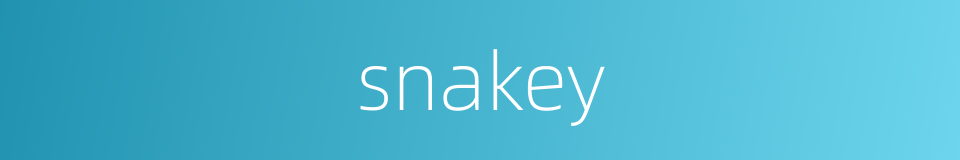 snakey的同义词