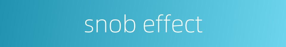snob effect的同义词