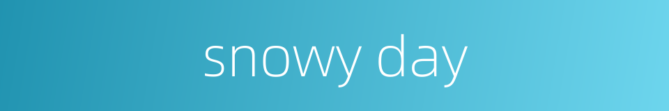 snowy day的同义词