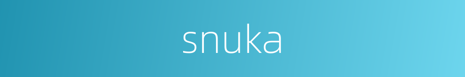 snuka的同义词