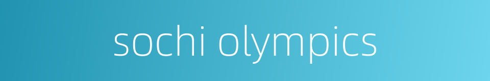 sochi olympics的同义词