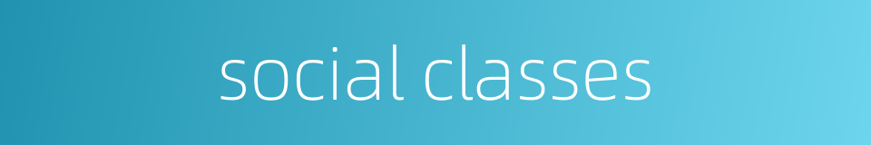 social classes的同义词