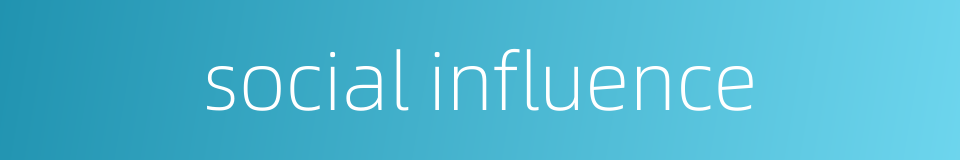 social influence的同义词