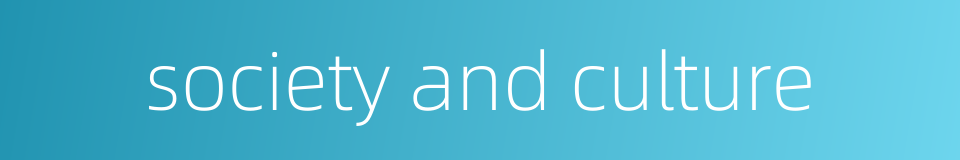 society and culture的同义词