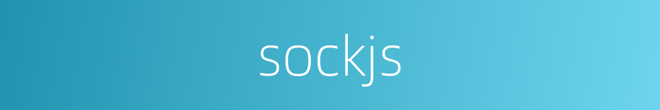 sockjs的同义词