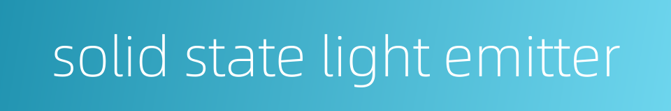solid state light emitter的同义词