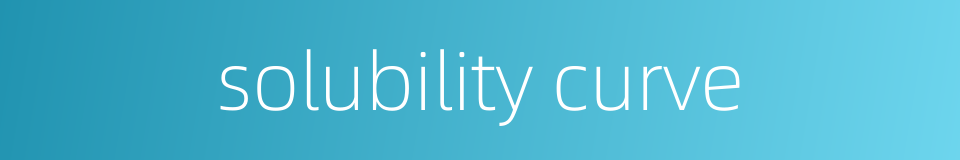 solubility curve的同义词