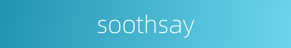 soothsay的同义词