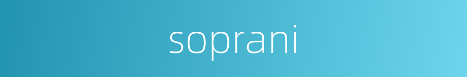 soprani的同义词
