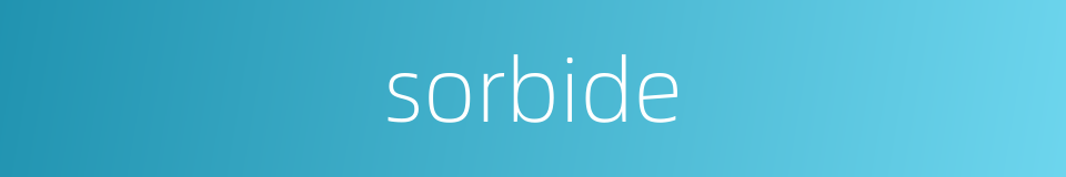 sorbide的同义词