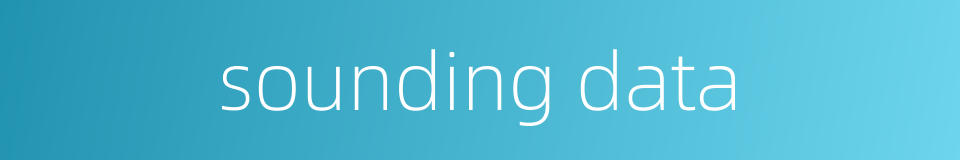 sounding data的同义词