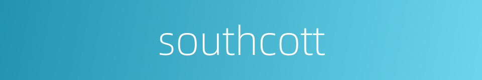 southcott的同义词