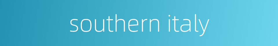 southern italy的同义词
