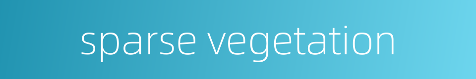 sparse vegetation的同义词