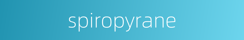 spiropyrane的同义词