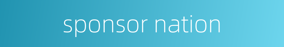 sponsor nation的同义词
