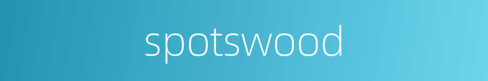 spotswood的同义词