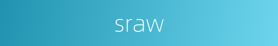 sraw的同义词
