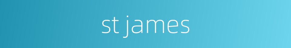 st james的同义词