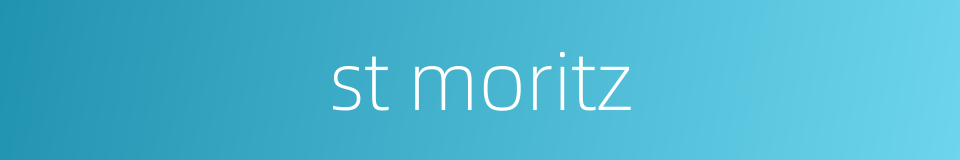 st moritz的同义词