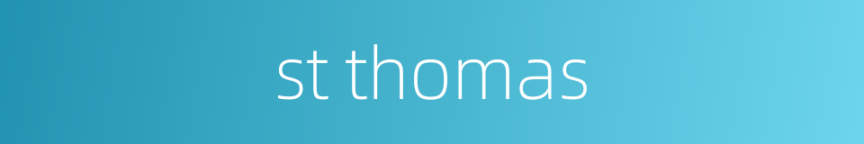 st thomas的同义词