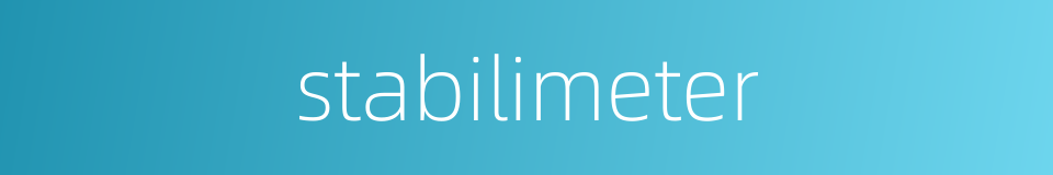 stabilimeter的同义词