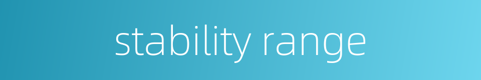 stability range的同义词