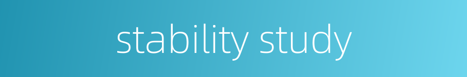 stability study的同义词