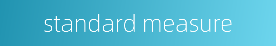 standard measure的同义词