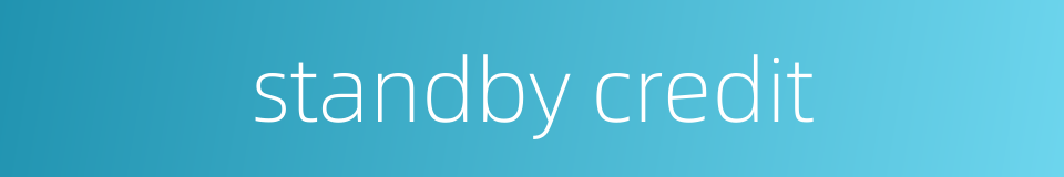 standby credit的同义词