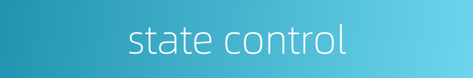 state control的同义词