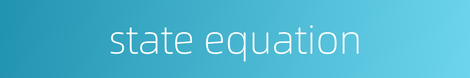 state equation的同义词