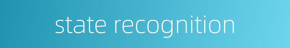 state recognition的同义词