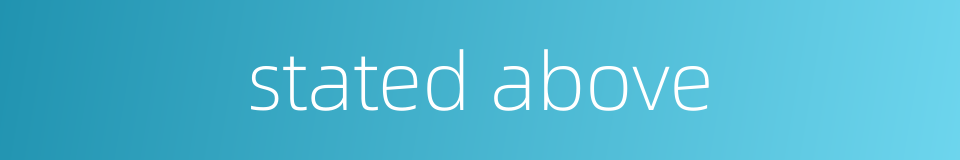 stated above的同义词