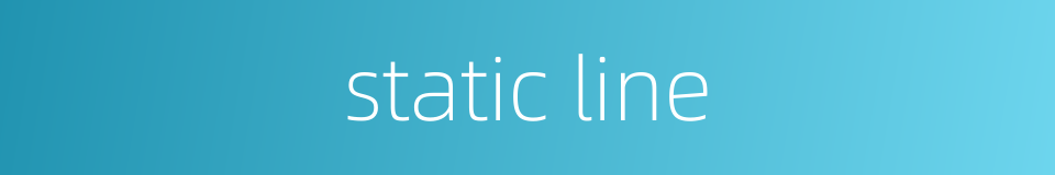 static line的同义词