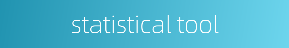 statistical tool的同义词