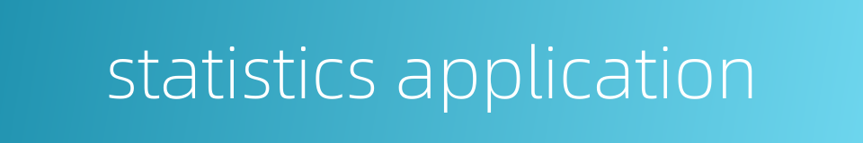 statistics application的同义词