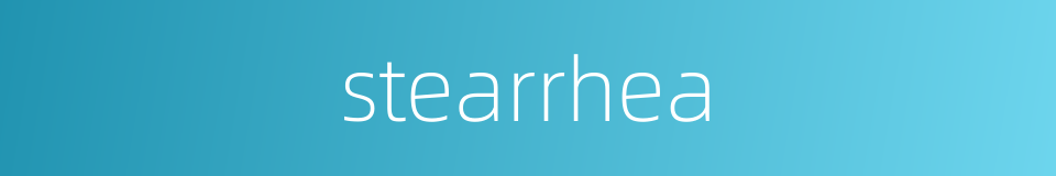 stearrhea的同义词