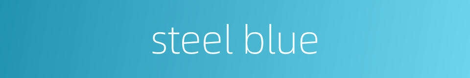 steel blue的同义词