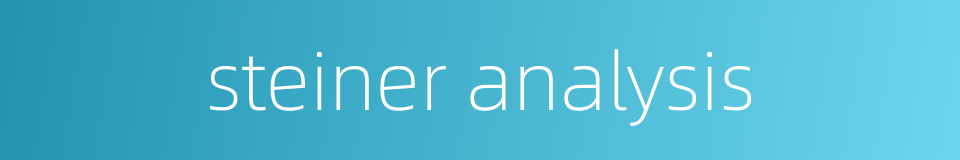 steiner analysis的同义词