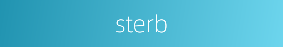 sterb的同义词