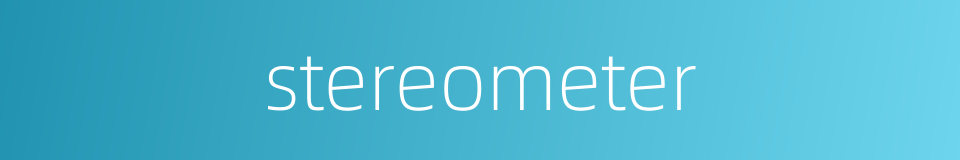 stereometer的同义词