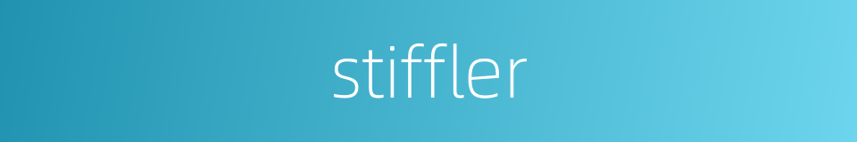 stiffler的同义词