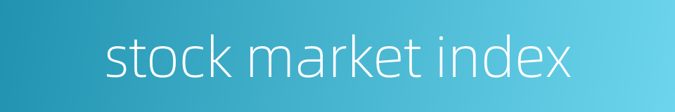 stock market index的同义词